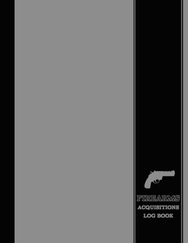 Firearms Acquisitions Log Book: Gun Collectors Journal. Track & Record Every Purchase. Ideal for Weapons Enthusiasts, Marksmen, and Historians von Moonpeak Publishers