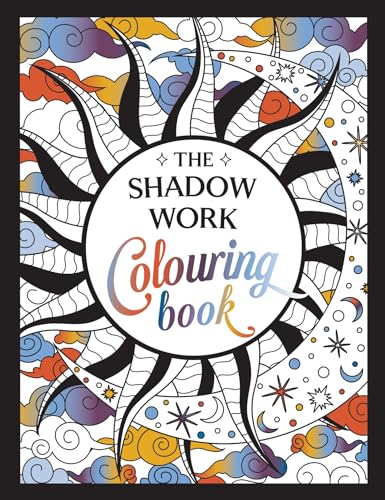 The Shadow Work Colouring Book: A Creative Journey of Healing, Self-Awareness and Growth von Summersdale Publishers