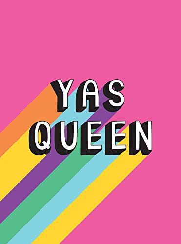Yas Queen: Uplifting Quotes to Empower and Inspire von Summersdale