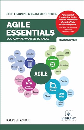 Agile Essentials You Always Wanted To Know (Self-Learning Management Series) von Vibrant Publishers