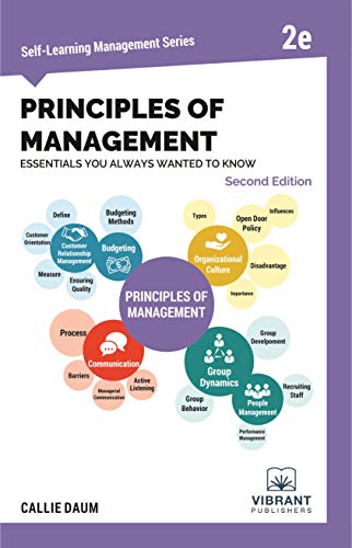 Principles of Management Essentials You Always Wanted To Know (Second Edition) (Self-Learning Management Series) von Vibrant Publishers
