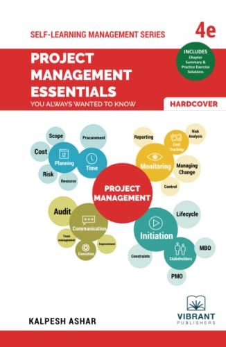 Project Management Essentials You Always Wanted To Know: 4th Edition (Self-learning Management) von Vibrant Publishers