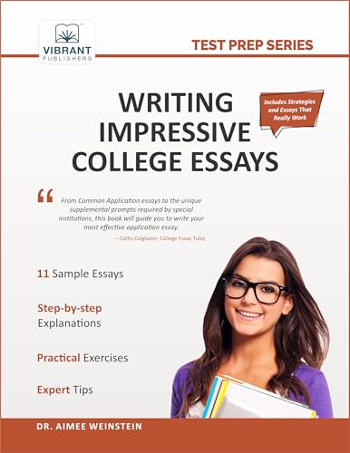 Writing Impressive College Essays (Test Prep) von Vibrant Publishers