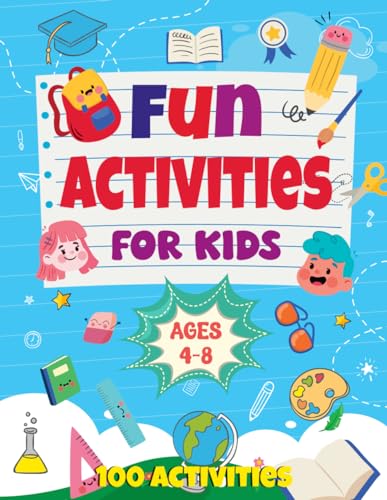Fun Activities for Kids Ages 4-8: 100 Activities von Independently published