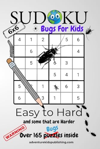 SUDOKU 6x6 Bugs for kids - Easy to Hard von Adventure Kids Publishing