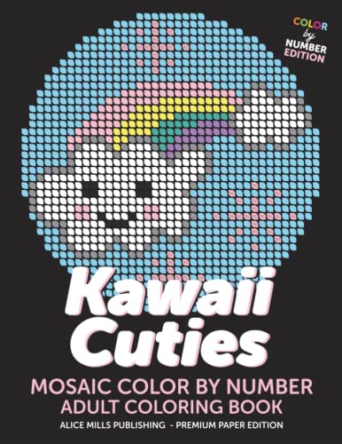 Kawaii Cuties: Mosaic Color By Number - Adult Coloring Book (Alice Mills Color By Number - Premium Paper, Band 11) von Independently published