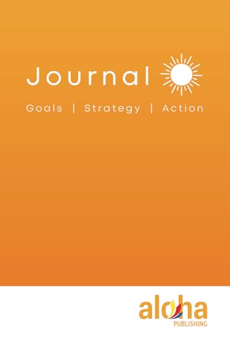 Aloha Goals, Strategy, Action Journal von Aloha Publishing
