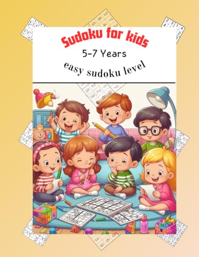 Sudoku For Kids: 5-7 Years: Easy Sudoku Level von Independently published