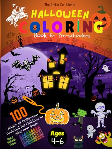 The Little Co-Pilot's Halloween Coloring Book for Pre-schoolers: Ages 4-6 von Independently published