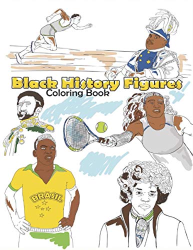 Black History Figures Coloring Book: Famous Black People Adult Colouring Fun, Stress Relief Relaxation and Escape (Color In Fun, Band 17)