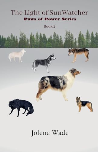The Light of SunWatcher (Paws of Power) von ASB Publishing