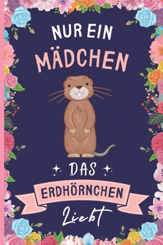 Nur Ein Mädchen Das Erdhörnchen Liebt: Erdhörnchen Geschenke lustig Erdhörnchen liebhaber Notizbuch | 110 Seiten | 6 x 9 Zoll | Notizbuchgeschenk für Erdhörnchen liebhaber Nur Ein Mädchen Das Erdhörnchen Liebt: Erdhörnchen Geschenke lustig Erdhörnchen liebhaber Notizbuch | 110 Seiten | 6 x 9 Zoll | Notizbuchgeschenk für Erdhörnchen liebhaber von Independently published