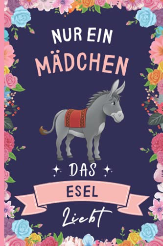 Nur Ein Mädchen Das Esel Liebt: Notizbuch für Esel Liebhaber | Esel Tagebuch | 110 Seiten | 6 x 9 Zoll | Notizbuchgeschenk für Esel liebhaber Nur Ein Mädchen Das Esel Liebt: Notizbuch für Esel Liebhaber | Esel Tagebuch | 110 Seiten | 6 x 9 Zoll | Notizbuchgeschenk für Esel liebhaber