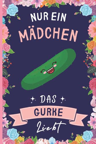 Nur Ein Mädchen Das Gurke Liebt: Gurke Geschenke lustig Gurke liebhaber Notizbuch | 110 Seiten | 6 x 9 Zoll | Notizbuchgeschenk für Gurke liebhaber von Independently published