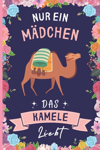 Nur Ein Mädchen Das Kamele Liebt: Lustiges Kamele-Notizbuch | Kamele Tagebuch | 110 Seiten | 6 x 9 Zoll | Journal für Kamele liebhaber Nur Ein Mädchen Das Kamele Liebt: Lustiges Kamele-Notizbuch | Kamele Tagebuch | 110 Seiten | 6 x 9 Zoll | Journal für Kamele liebhaber von Independently published