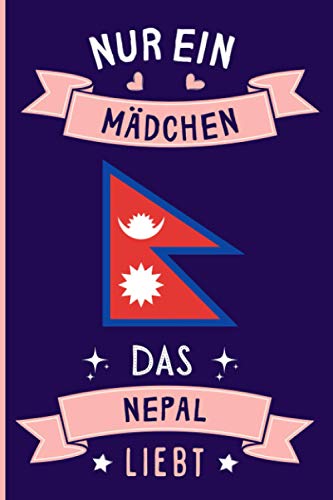 Nur Ein Mädchen Das Nepal Liebt: Notizbuch für Nepal Liebhaber | Nepal Tagebuch | 110 Seiten | 6 x 9 Zoll | Notizbuchgeschenk für Nepal liebhaber Nur Ein Mädchen Das Nepal Liebt: Notizbuch für Nepal Liebhaber | Nepal Tagebuch | 110 Seiten | 6 x 9 Zoll | Notizbuchgeschenk für Nepal liebhaber