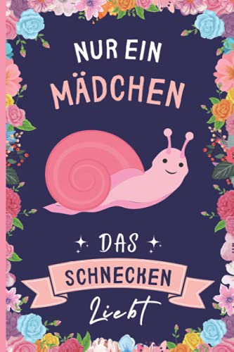 Nur Ein Mädchen Das Schnecken Liebt: Schnecken Geschenke lustig Schnecken liebhaber Notizbuch | 110 Seiten | 6 x 9 Zoll | Notizbuchgeschenk für Schnecken liebhaber Nur Ein Mädchen Das Schnecken Liebt: Schnecken Geschenke lustig Schnecken liebhaber Notizbuch | 110 Seiten | 6 x 9 Zoll | Notizbuchgeschenk für Schnecken liebhaber