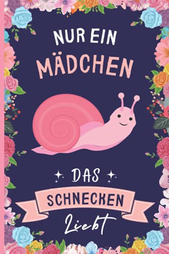 Nur Ein Mädchen Das Schnecken Liebt: Schnecken Geschenke lustig Schnecken liebhaber Notizbuch | 110 Seiten | 6 x 9 Zoll | Notizbuchgeschenk für Schnecken liebhaber