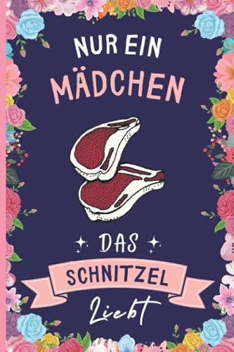 Nur Ein Mädchen Das Schnitzel Liebt: Notizbuch für Schnitzel Liebhaber | Schnitzel Tagebuch | 110 Seiten | 6 x 9 Zoll | Notizbuchgeschenk für Schnitzel liebhaber Nur Ein Mädchen Das Schnitzel Liebt: Notizbuch für Schnitzel Liebhaber | Schnitzel Tagebuch | 110 Seiten | 6 x 9 Zoll | Notizbuchgeschenk für Schnitzel liebhaber von Independently published