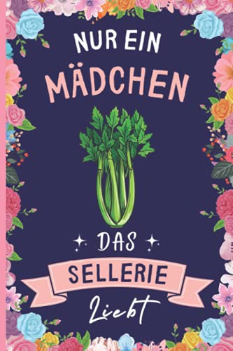 Nur Ein Mädchen Das Sellerie Liebt: Sellerie Geschenke lustig Sellerie liebhaber Notizbuch | 110 Seiten | 6 x 9 Zoll | Notizbuchgeschenk für Sellerie liebhaber Nur Ein Mädchen Das Sellerie Liebt: Sellerie Geschenke lustig Sellerie liebhaber Notizbuch | 110 Seiten | 6 x 9 Zoll | Notizbuchgeschenk für Sellerie liebhaber von Independently published