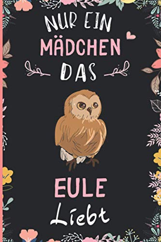 Nur ein Mädchen das Eule liebt: Notizbuch für Eule Liebhaber | Eule Tagebuch | 110 Seiten | 6 x 9 Zoll | Notizbuchgeschenk für Eule liebhaber Nur ein Mädchen das Eule liebt: Notizbuch für Eule Liebhaber | Eule Tagebuch | 110 Seiten | 6 x 9 Zoll | Notizbuchgeschenk für Eule liebhaber von Independently published