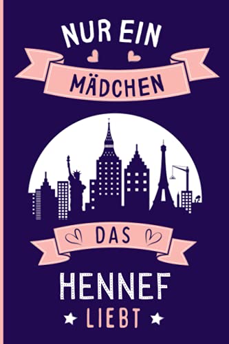 Nur ein Mädchen das Hennef liebt: Hennef Geschenke lustig Hennef die deutsche stadt liebhaber Notizbuch | 110 Seiten | 6 x 9 Zoll | Notizbuchgeschenk für Hennef die deutsche stadt liebhaber Nur ein Mädchen das Hennef liebt: Hennef Geschenke lustig Hennef die deutsche stadt liebhaber Notizbuch | 110 Seiten | 6 x 9 Zoll | Notizbuchgeschenk für Hennef die deutsche stadt liebhaber von Independently published