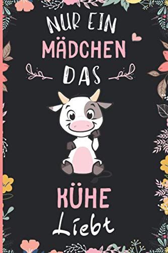 Nur ein Mädchen das Kühe liebt: Notizbuch für Kühe Liebhaber | Kühe Tagebuch | 110 Seiten | 6 x 9 Zoll | Notizbuchgeschenk für Kühe liebhaber Nur ein Mädchen das Kühe liebt: Notizbuch für Kühe Liebhaber | Kühe Tagebuch | 110 Seiten | 6 x 9 Zoll | Notizbuchgeschenk für Kühe liebhaber