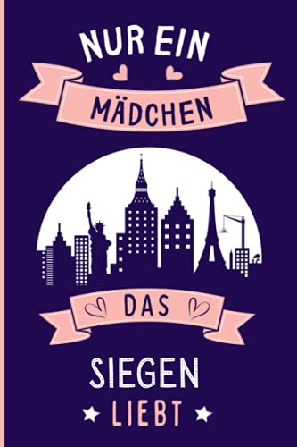 Nur ein Mädchen das Siegen liebt: Siegen Geschenke lustig Siegen die deutsche stadt liebhaber Notizbuch | 110 Seiten | 6 x 9 Zoll | Notizbuchgeschenk für Siegen die deutsche stadt liebhaber