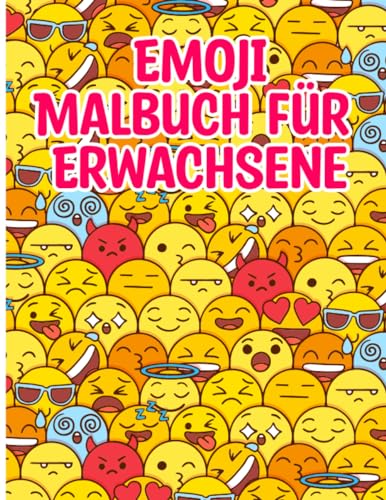 Emoji-Malbuch für Erwachsene: Stressabbau und einzigartige Emoji-Illustrationen – 8,5" x 11" 50 Seiten. von Independently published