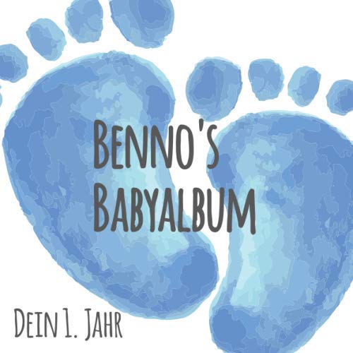 Benno's Babyalbum - Dein erstes Jahr: Babyalbum zum Ausfüllen - Baby Tagebuch und Erinnerungsalbum für das erste Lebensjahr