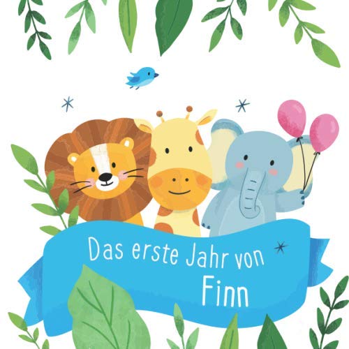 Das erste Jahr von Finn: Babyalbum zum Ausfüllen - Baby Tagebuch und Erinnerungsalbum für das erste Lebensjahr