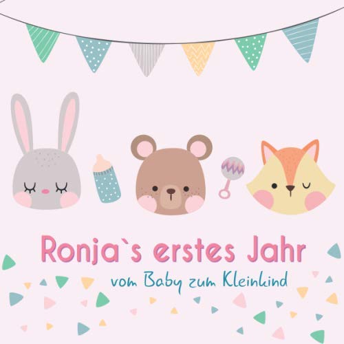 Ronja`s erstes Jahr - vom Baby zum Kleinkind: Babyalbum zum Ausfüllen für das erste Lebensjahr