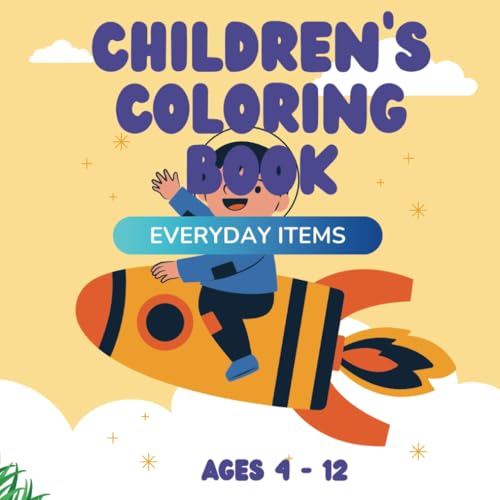 Children's Coloring Book: Everyday Items, 50 Illustrations (Coloring books for kids, Band 9) von Independently published