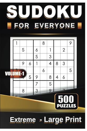 Extreme Sudoku for Everyone: Math to Boost Mental Memory and Keep an Active Mind Volume 1: Instructions and Solutions 500+ Puzzles (Puzzles to Sharpen Your Mind!, Band 8) von Independently published