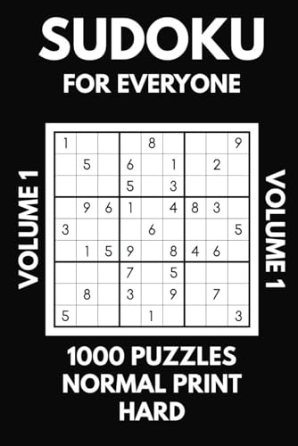 Hard Sudoku for Everyone: Math to Boost Mental Memory and Keep an Active Mind Volume 1: Not for beginners, with Instructions and Solutions 1000 Puzzles (Puzzles to Sharpen Your Mind!, Band 4) Hard Sudoku for Everyone: Math to Boost Mental Memory and Keep an Active Mind Volume 1: Not for beginners, with Instructions and Solutions 1000 Puzzles (Puzzles to Sharpen Your Mind!, Band 4) von Independently published