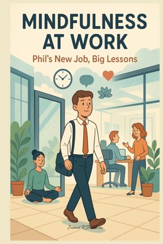 Mindful Phil Series: Life Lessons on Aisle Five - Mindfulness for Teens, Life Lessons, Tools, and Techniques Mindful Phil Series: Life Lessons on Aisle Five - Mindfulness for Teens, Life Lessons, Tools, and Techniques von Independently published