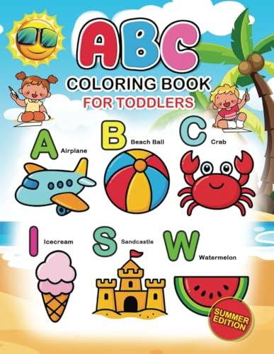 Simple & Big Coloring Book for Toddlers : My First ABC, Bold and Easy Coloring Book: Summer Edition (Coloring books for kids, Band 4) von Independently published