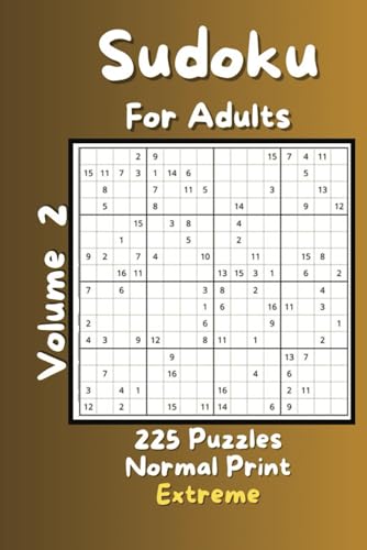 Sudoku Puzzle Book for Adults: Explore 225 Fun Puzzles for Young Adults and Adults - Extremely Hard (Puzzles to Sharpen Your Mind!, Band 7) Sudoku Puzzle Book for Adults: Explore 225 Fun Puzzles for Young Adults and Adults - Extremely Hard (Puzzles to Sharpen Your Mind!, Band 7) von Independently published