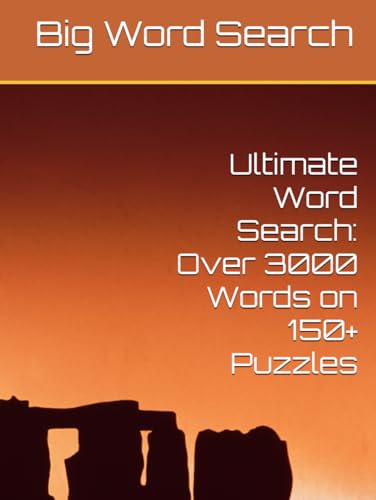 Ultimate Word Search: Over 3000 Words on 150+ Puzzles Ultimate Word Search: Over 3000 Words on 150+ Puzzles von Independently published