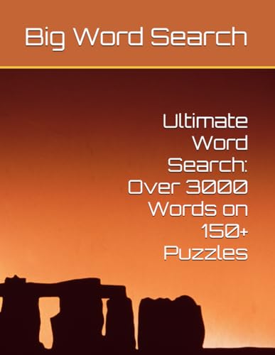 Ultimate Word Search: Over 3000 Words on 150+ Puzzles Ultimate Word Search: Over 3000 Words on 150+ Puzzles von Independently published