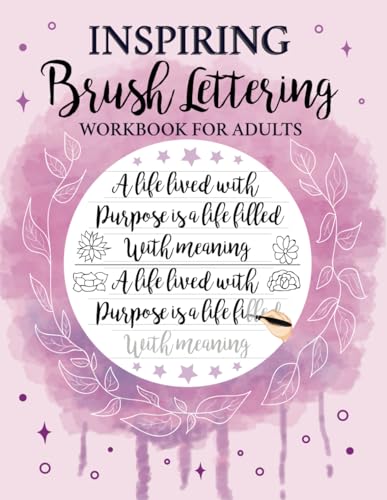 Inspiring Brush Lettering Workbook For Adults: Large Print Modern Calligraphy Practice Sheets With Inspirational Quotes & Guidelines von Independently published