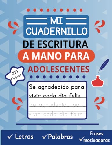 Mi Cuadernillo De Escritura A Mano Para Adolescentes: Práctica de Escritura en Imprenta para Jóvenes con Frases Motivadoras