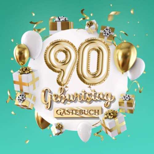 90 Geburtstag - Gästebuch: Deko zum 90.Geburtstag für Mann oder Frau - 90 Jahre Geschenk - Party Gold Türkis - Buch zum Eintragen für Wünsche und Fotos der Gäste