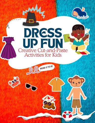 Cut and Paste Activity Book for Kids: Unleash Imagination with Adorable Outfits and Endless Fun Cut and Paste Activity Book for Kids: Unleash Imagination with Adorable Outfits and Endless Fun von Independently published