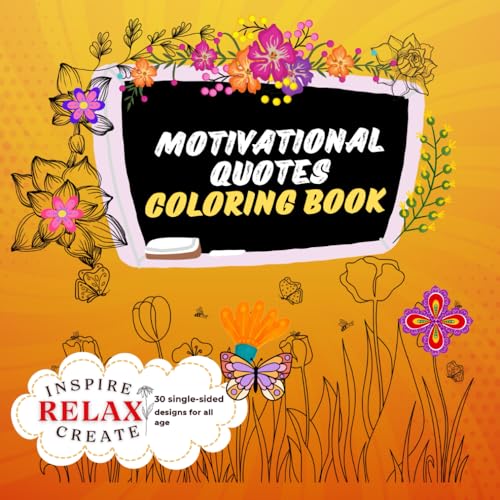 Motivational Quotes Coloring Book: For All Ages & Skill Levels: Enjoyable for kids, teens, and adults, whether you’re a beginner or a seasoned artist. Motivational Quotes Coloring Book: For All Ages & Skill Levels: Enjoyable for kids, teens, and adults, whether you’re a beginner or a seasoned artist. von Independently published