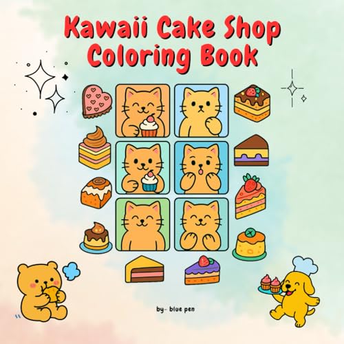 Kawaii Cake Shop Coloring Book: Fun Cake Shop and Dessert Designs to Color for Kids, Teens, and Adults | Includes Cupcakes, Donuts, Cakes & More! Kawaii Cake Shop Coloring Book: Fun Cake Shop and Dessert Designs to Color for Kids, Teens, and Adults | Includes Cupcakes, Donuts, Cakes & More! von Independently published
