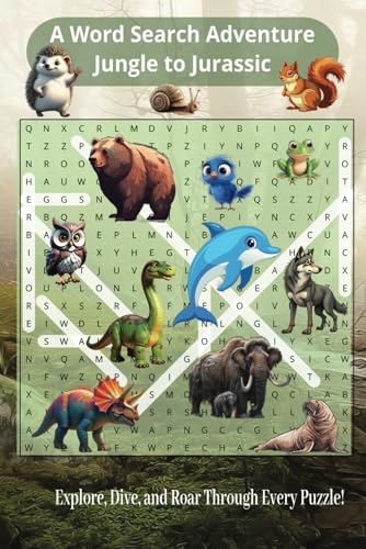 A Word Search Adventure: Jungle to Jurassic: Fun word search designed for curious kids aged 7 and up von Independently published