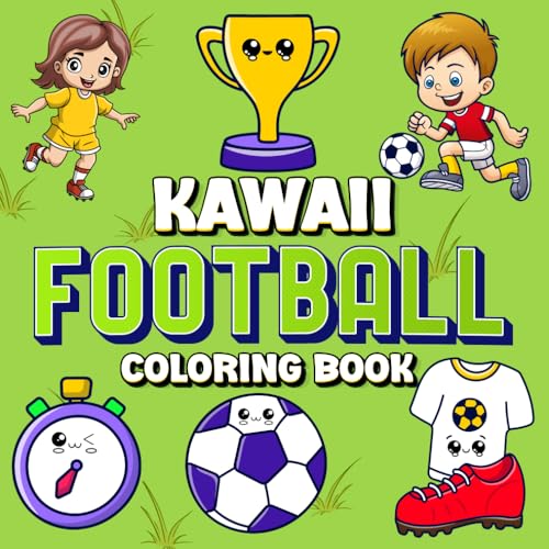 Kawaii Football (Soccer) Coloring Book: 50 pages of Sporting fun for Adults & Kids (Kawaii Coloring Books)