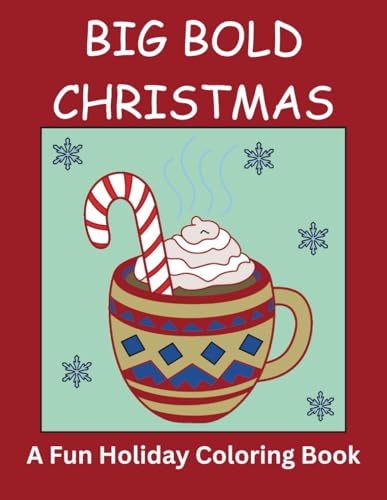 Big Bold Christmas: A Fun Holiday Coloring Book von Independently published