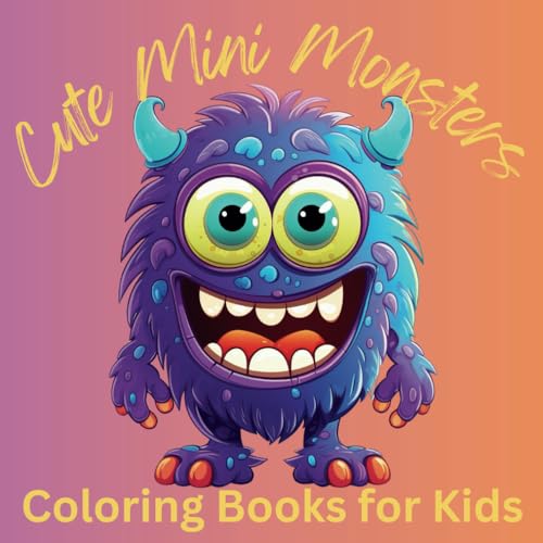 Cute Mini Monsters: Coloring Book for Kids von Independently published
